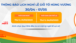 THÔNG BÁO LỊCH NGHỈ LỄ GIỖ TỔ HÙNG VƯƠNG - 30/04 & 01/05