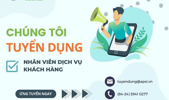 APG TUYỂN DỤNG NHÂN VIÊN DỊCH VỤ KHÁCH HÀNG