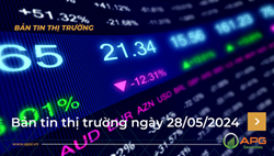 Bản tin thị trường ngày 28/05/2024